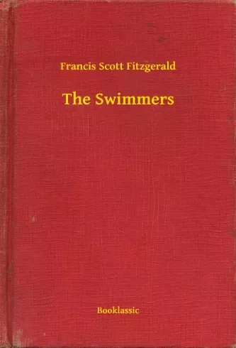 Francis Scott Fitzgerald - The Swimmers (e-könyv)