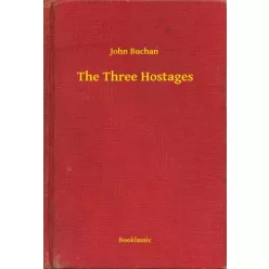 John Buchan - The Three Hostages (e-könyv)
