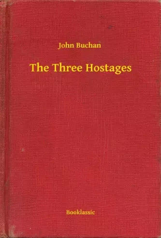 John Buchan - The Three Hostages (e-könyv)