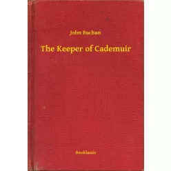 John Buchan - The Keeper of Cademuir (e-könyv)