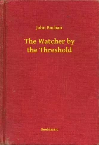 John Buchan - The Watcher by the Threshold (e-könyv)