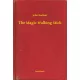 John Buchan - The Magic Walking Stick (e-könyv)