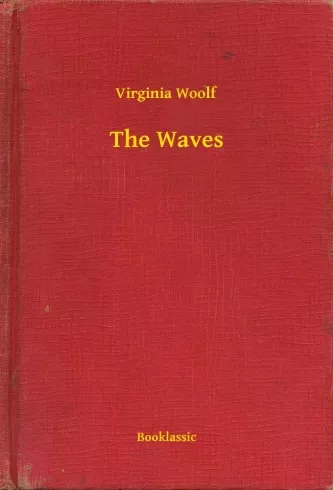 Virginia Woolf - The Waves (e-könyv)