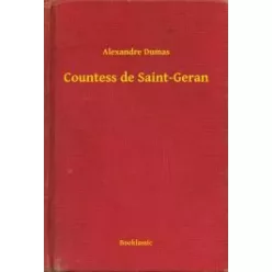 Alexandre Dumas - Countess de Saint-Geran (e-könyv)