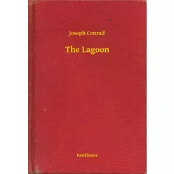 Joseph Conrad - The Lagoon (e-könyv)