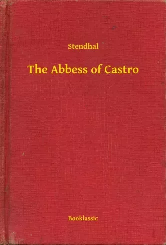 Stendhal - The Abbess of Castro (e-könyv)