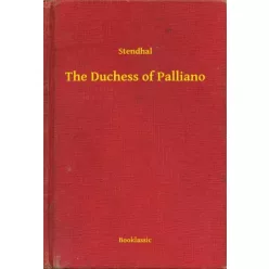 Stendhal - The Duchess of Palliano (e-könyv)