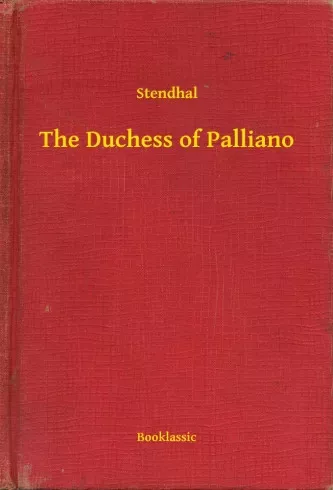 Stendhal - The Duchess of Palliano (e-könyv)