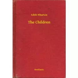 Edith Wharton - The Children (e-könyv)