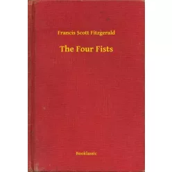 Francis Scott Fitzgerald - The Four Fists (e-könyv)