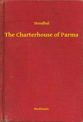 Stendhal - The Charterhouse of Parma (e-könyv)