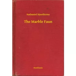Nathaniel Hawthorne - The Marble Faun (e-könyv)