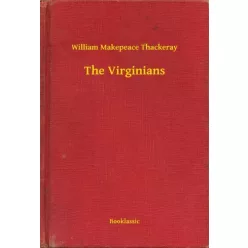 William Makepeace Thackeray - The Virginians (e-könyv)