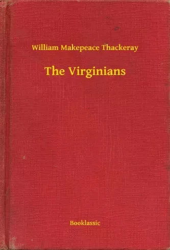 William Makepeace Thackeray - The Virginians (e-könyv)