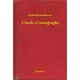 Nathaniel Hawthorne - A Book of Autographs (e-könyv)