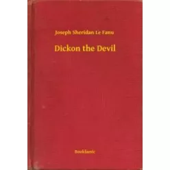 Joseph Sheridan Le Fanu - Dickon the Devil (e-könyv)