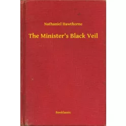   Nathaniel Hawthorne - The Minister's Black Veil (e-könyv)