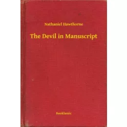 Nathaniel Hawthorne - The Devil in Manuscript (e-könyv)