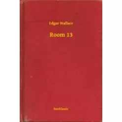 Edgar Wallace - Room 13 (e-könyv)