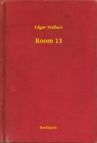 Edgar Wallace - Room 13 (e-könyv)