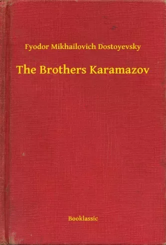 Fyodor Mikhailovich Dostoyevsky - The Brothers Karamazov (e-könyv)