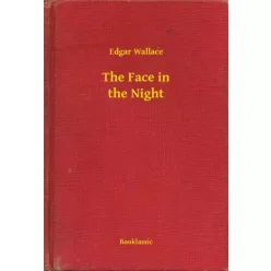 Edgar Wallace - The Face in the Night (e-könyv)