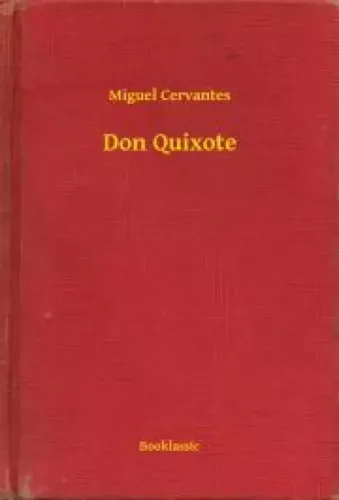 Miguel de Cervantes Saavedra - Don Quixote (e-könyv)