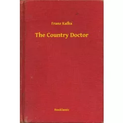 Franz Kafka - The Country Doctor (e-könyv)