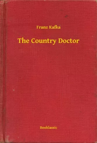 Franz Kafka - The Country Doctor (e-könyv)
