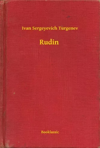 Ivan Sergeyevich Turgenev - Rudin (e-könyv)