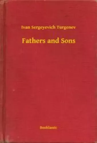 Ivan Sergeyevich Turgenev - Fathers and Sons (e-könyv)