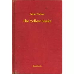Edgar Wallace - The Yellow Snake (e-könyv)