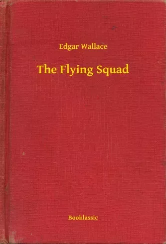 Edgar Wallace - The Flying Squad (e-könyv)