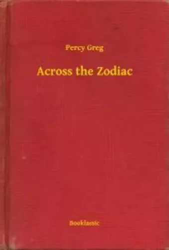 Percy Greg - Across the Zodiac (e-könyv)