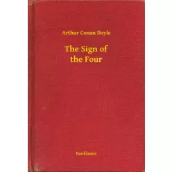 Sir Arthur Conan Doyle - The Sign of the Four (e-könyv)