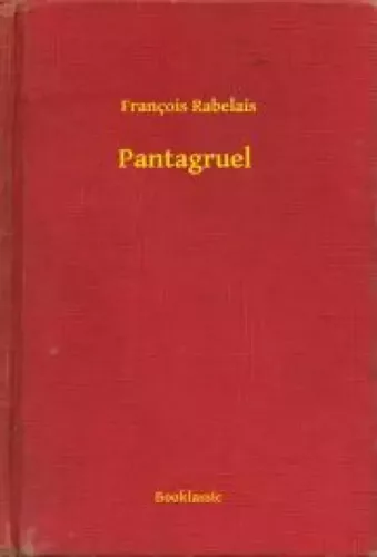 François Rabelais - Pantagruel (e-könyv)