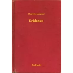 Murray Leinster - Evidence (e-könyv)