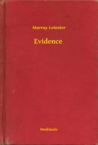 Murray Leinster - Evidence (e-könyv)