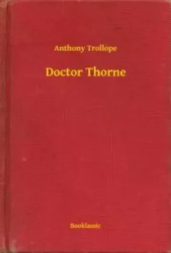 Anthony Trollope - Doctor Thorne (e-könyv)
