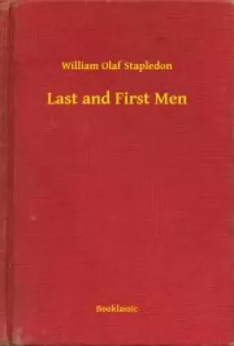 William Olaf Stapledon - Last and First Men (e-könyv)