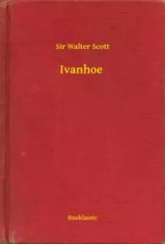 Sir Walter Scott - Ivanhoe (e-könyv)