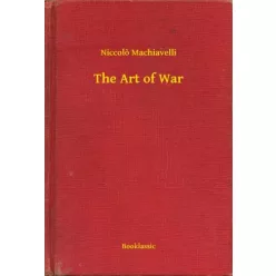 Niccolo Machiavelli - The Art of War (e-könyv)