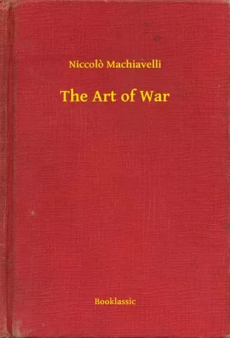 Niccolo Machiavelli - The Art of War (e-könyv)