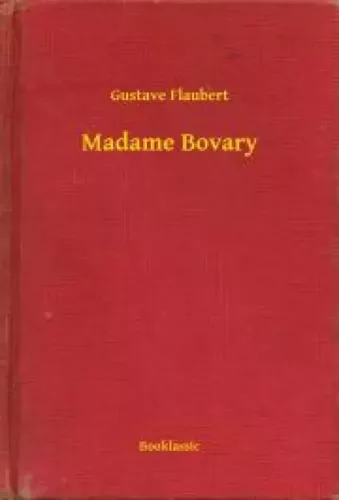 Gustave Flaubert - Madame Bovary (e-könyv)