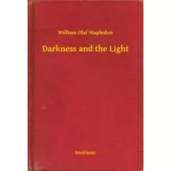 William Olaf Stapledon - Darkness and the Light (e-könyv)