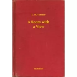 Edward Morgan Forster - A Room with a View (e-könyv)