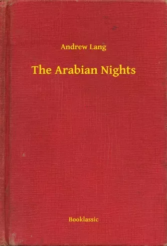 Andrew Lang - The Arabian Nights (e-könyv)
