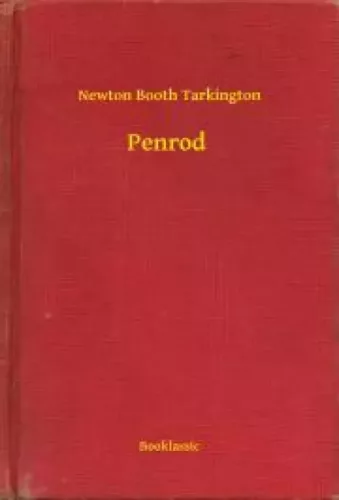 Newton Booth Tarkington - Penrod (e-könyv)