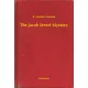 R. Austin Freeman - The Jacob Street Mystery (e-könyv)