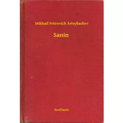 Mikhail Petrovich Artsybashev - Sanin (e-könyv)